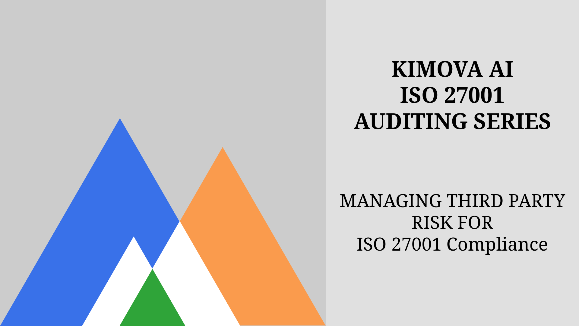 Managing Third-Party Risk for ISO 27001 Compliance with [Kimova.AI](https://kimova.ai)