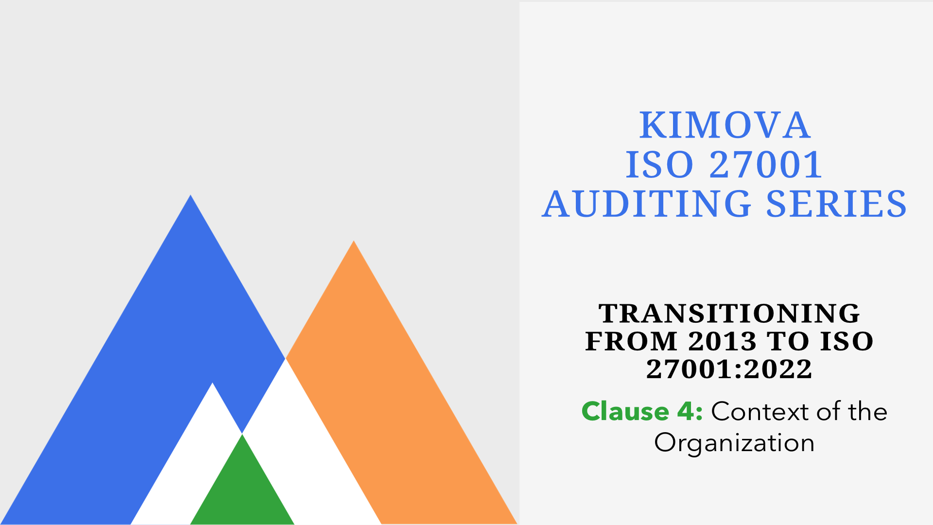 Understanding ISO 27001-Changes in Clause 4 from 2013 to 2022 with [Kimova.AI](https://kimova.ai)