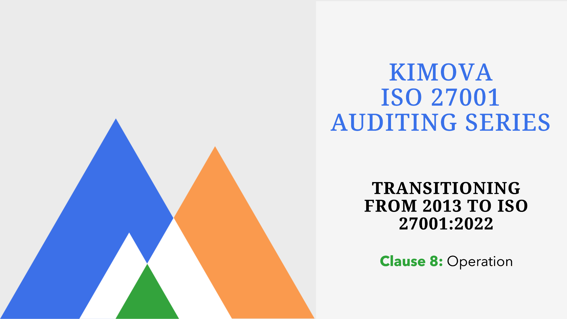 Understanding ISO 27001-Changes in Clause 8 from 2013 to 2022 with [Kimova.AI](https://kimova.ai)