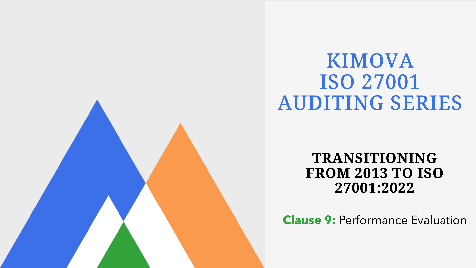 Understanding ISO 27001-Changes in Clause 9 from 2013 to 2022 with [Kimova.AI](https://kimova.ai)