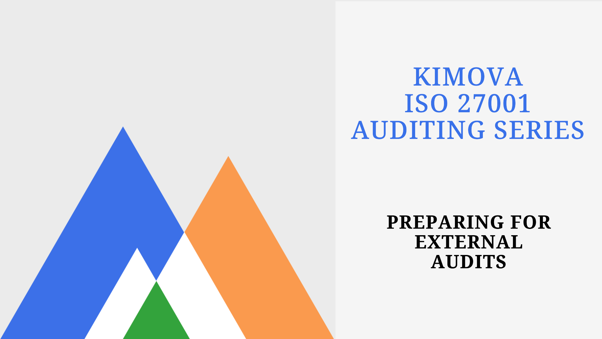 ISO27001 Preparing for External Audits with [Kimova.AI](https://kimova.ai)