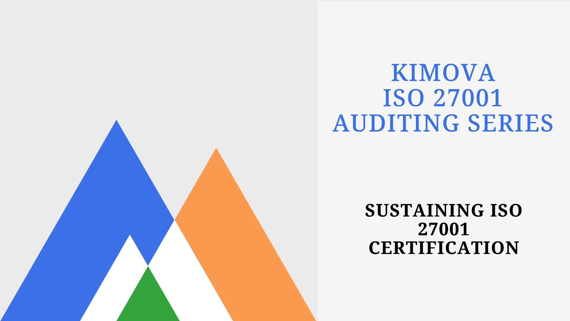 Sustaining ISO 27001 Certification with [Kimova.AI](https://kimova.ai)