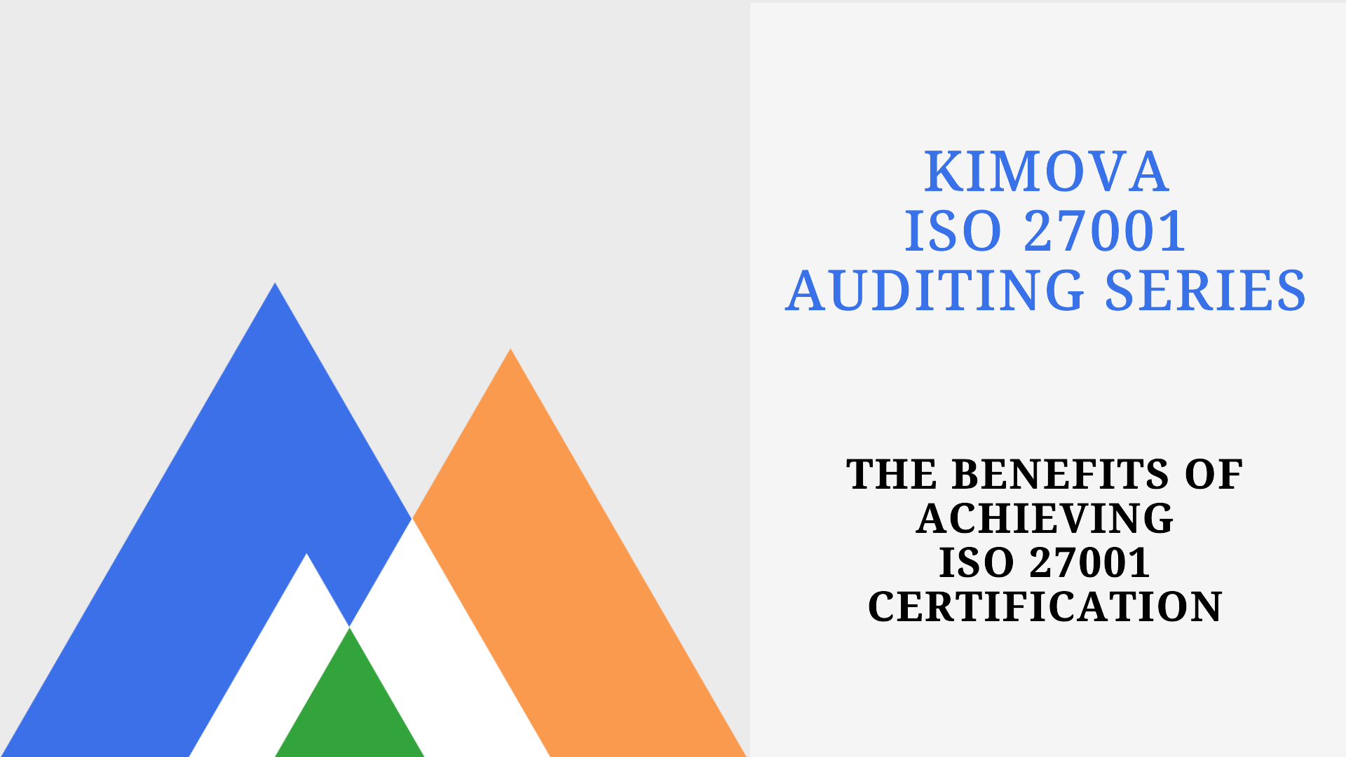 The Benefits of Achieving ISO 27001 Certification with [Kimova.AI](https://kimova.ai)