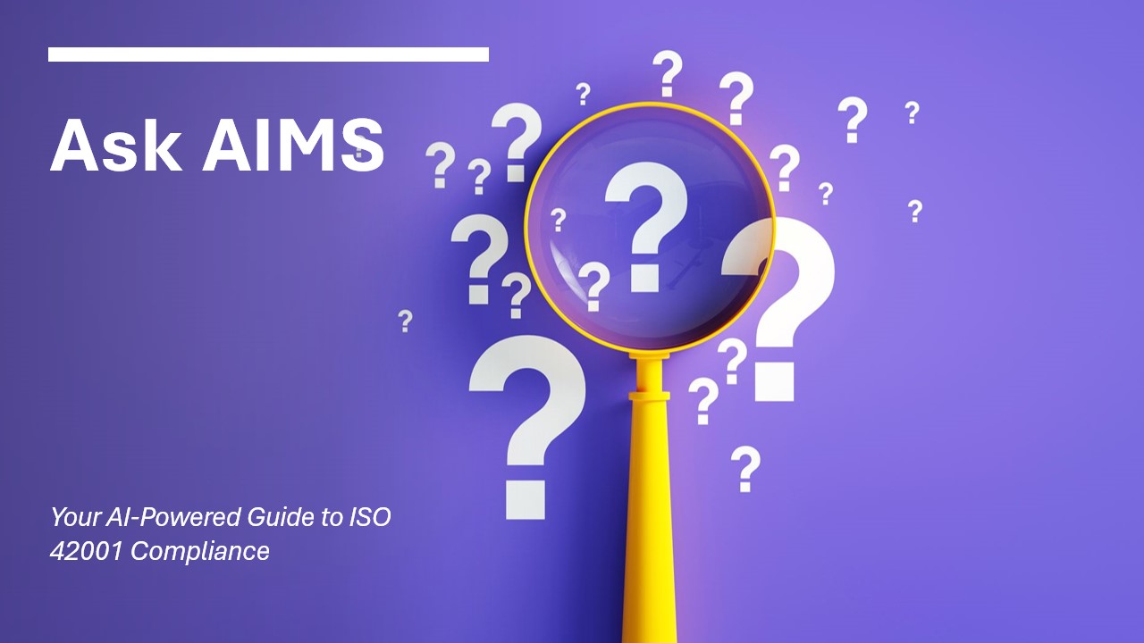 Ask AIMS: Your AI-Powered Guide to ISO 42001 Compliance with [Kimova AI](https://kimova.ai)