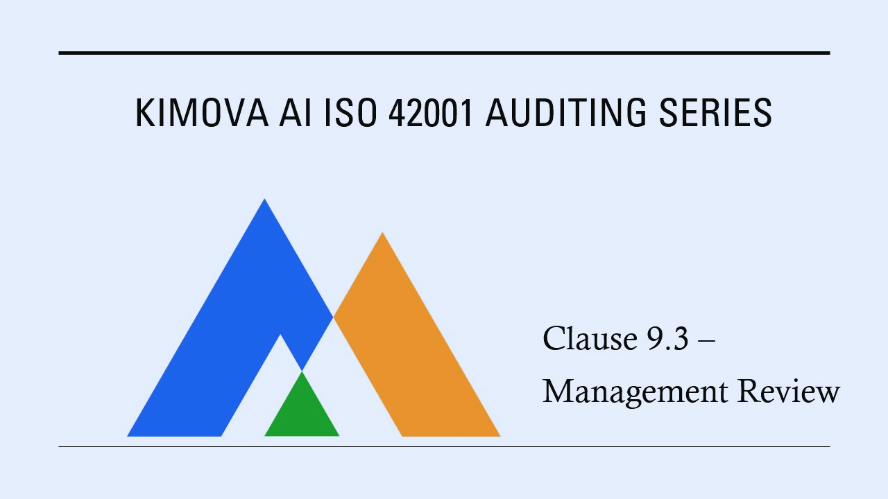 ISO 42001 - Clause 9.3 Management Review by [Kimova AI](https://kimova.ai)