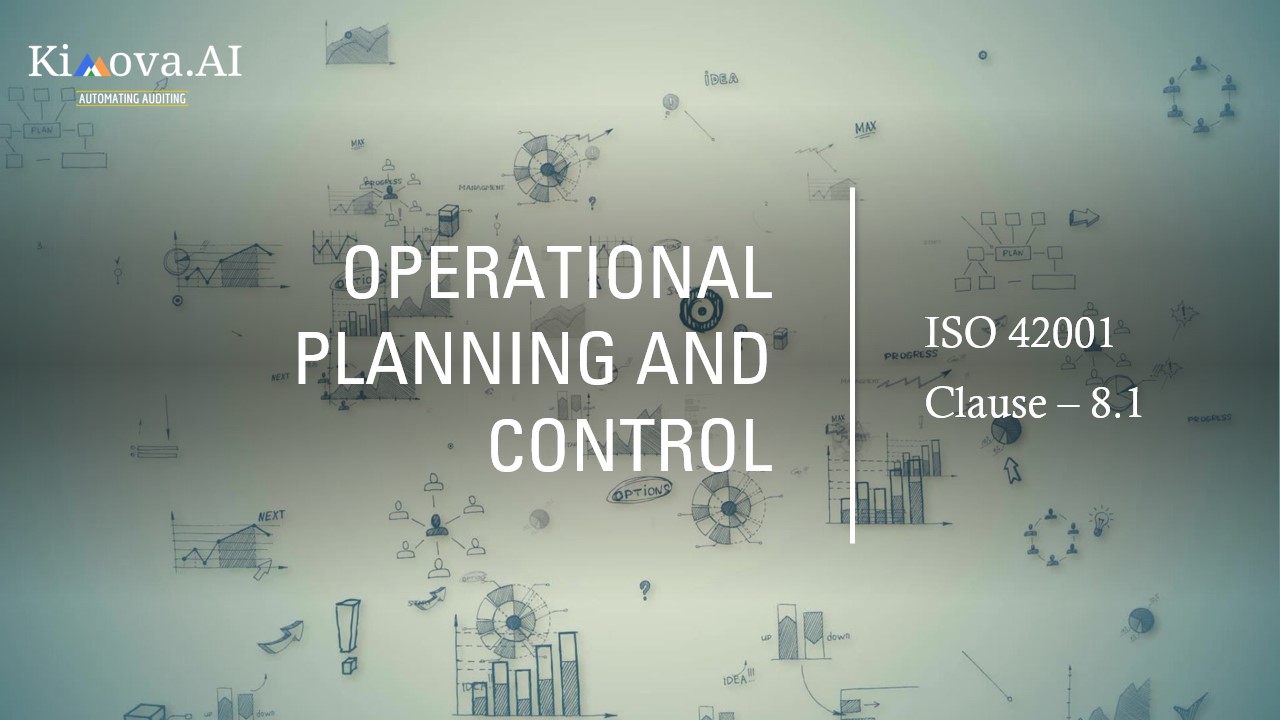 ISO 42001 - Clause 8.1 – Operational Planning and Control by [Kimova AI](https://kimova.ai)