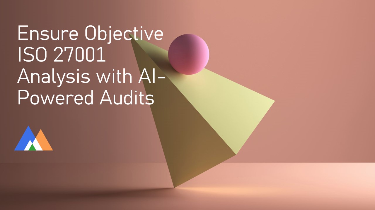 Ensure Objective ISO 27001 Analysis with AI-Powered Audits by [Kimova AI](https://kimova.ai)